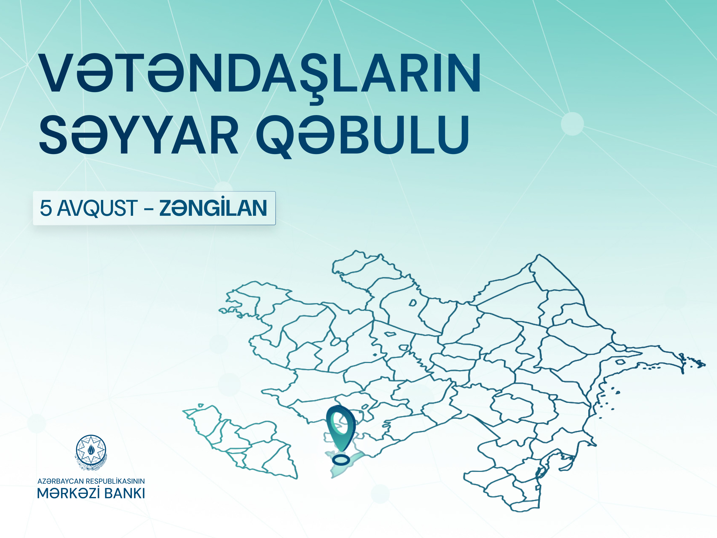 Mərkəzi Bank tərəfindən Zəngilan rayonunda vətəndaşların səyyar qəbulu keçiriləcək