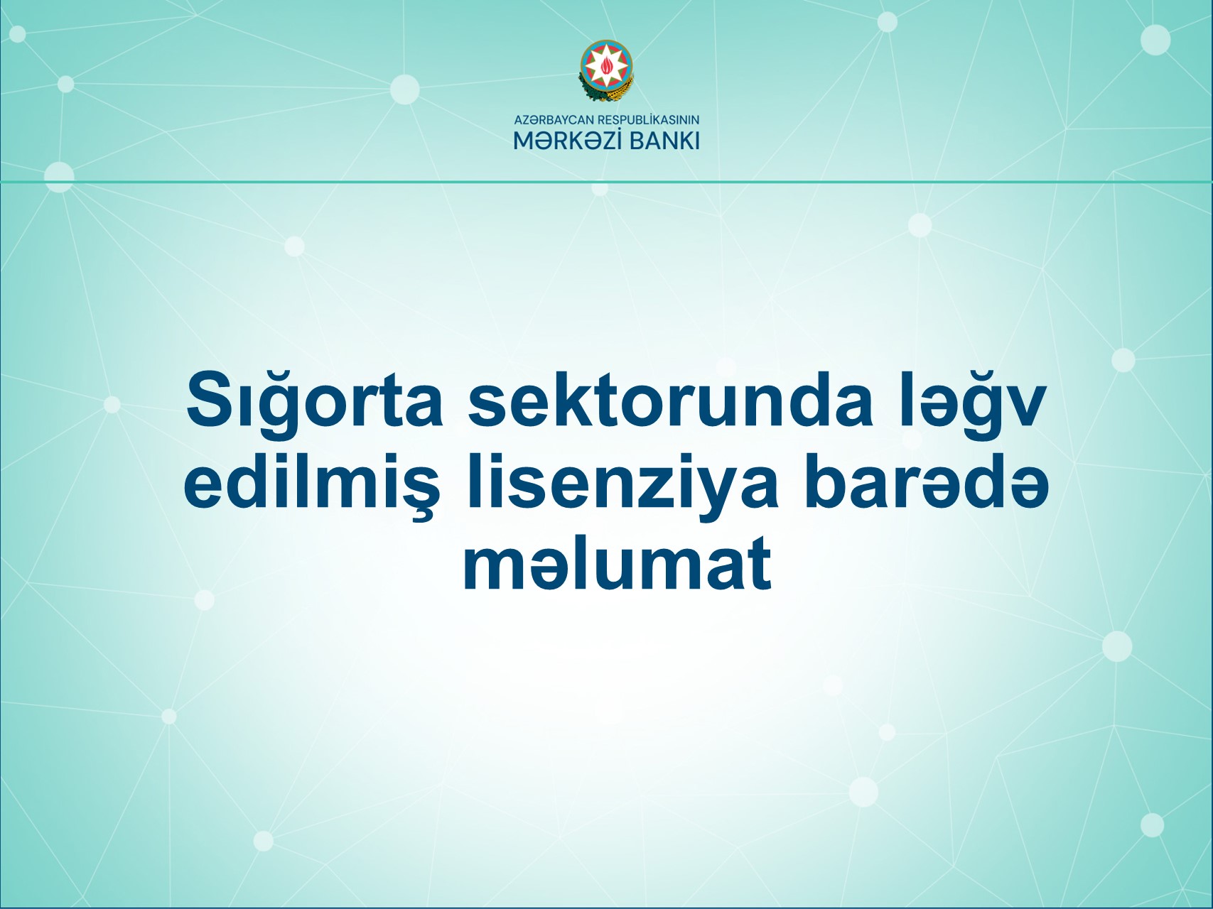 Sığorta sektorunda ləğv edilmiş lisenziya barədə məlumat
