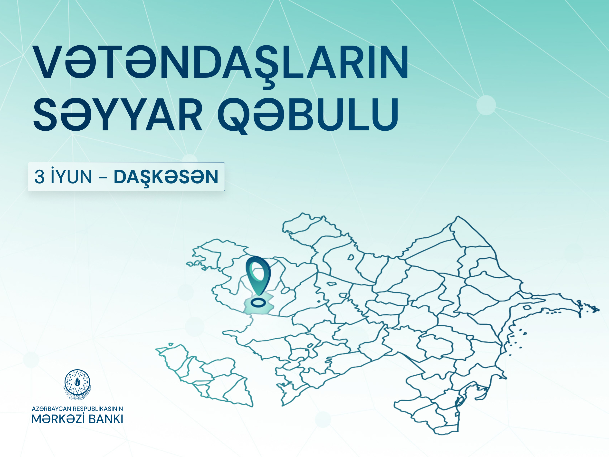 Mərkəzi Bank tərəfindən Daşkəsən rayonunda vətəndaşların səyyar qəbulu keçiriləcək