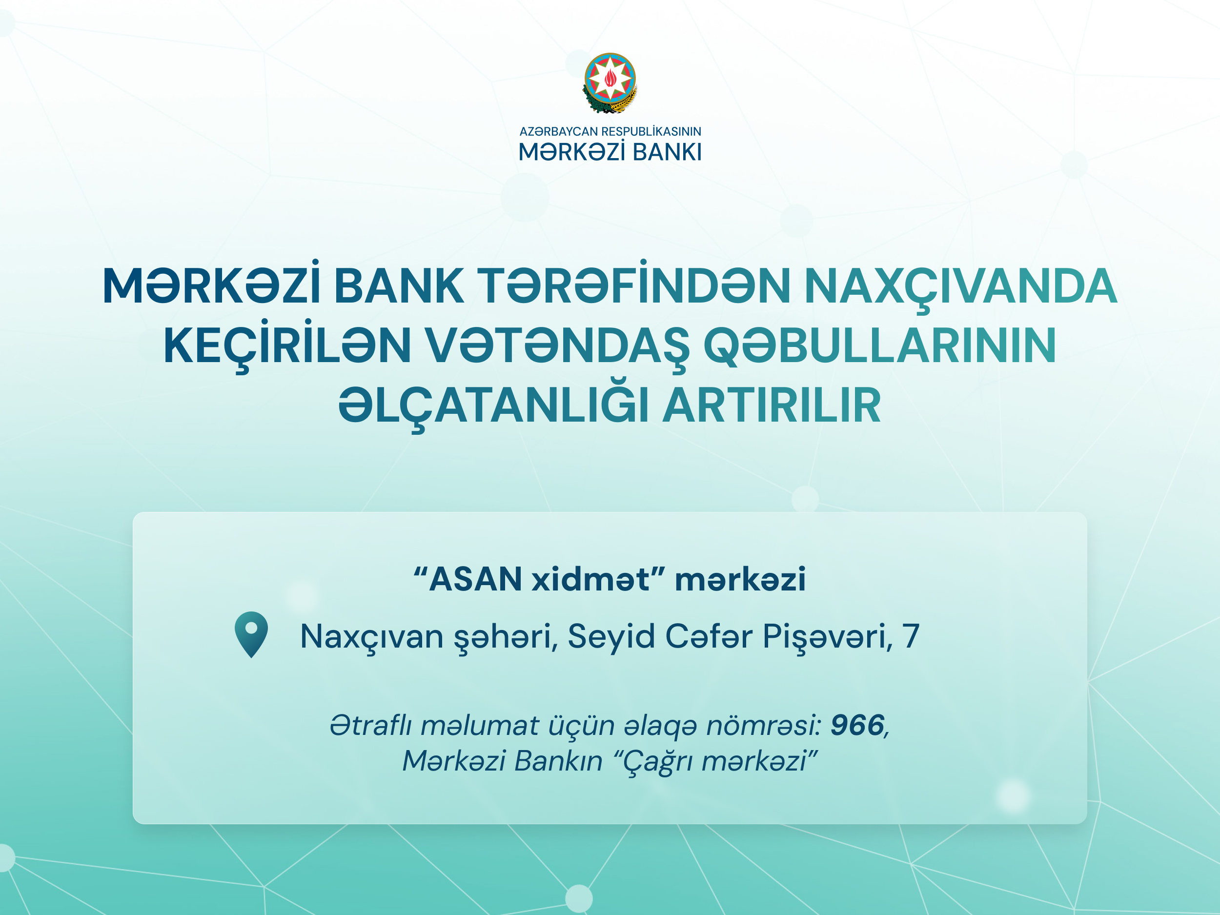 Mərkəzi Bank tərəfindən Naxçıvanda keçirilən vətəndaş qəbullarının əlçatanlığı artırılır