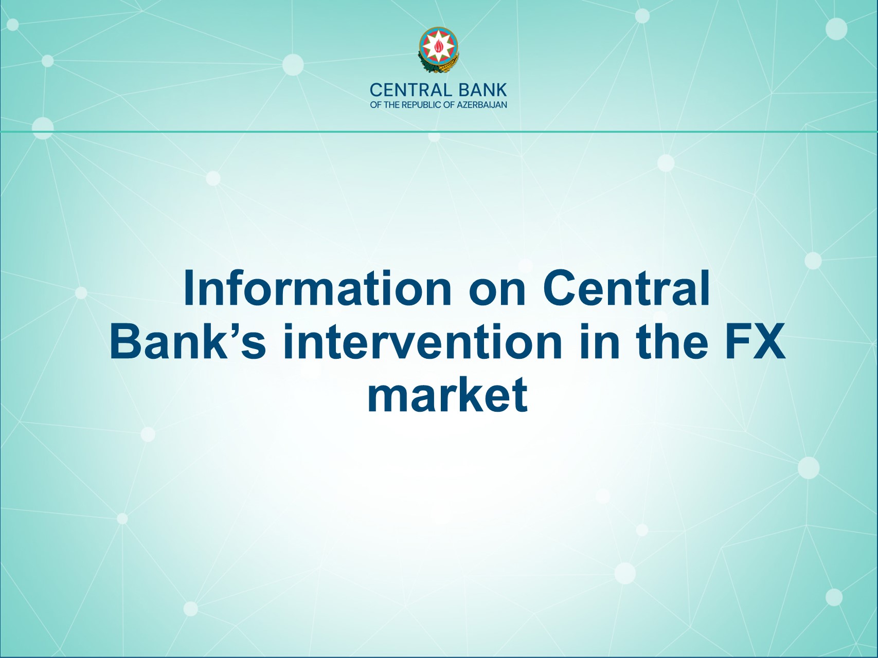 Information on Central Bank’s intervention in the FX market