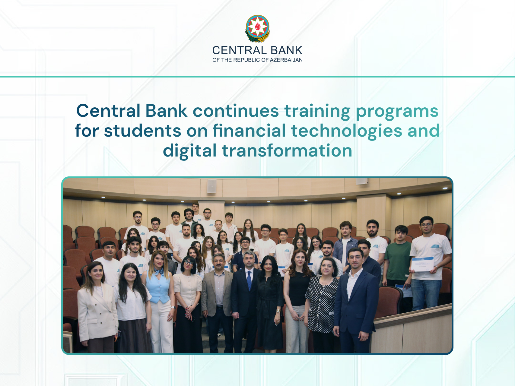 Central Bank continues training programs for students on financial technologies and digital transformation