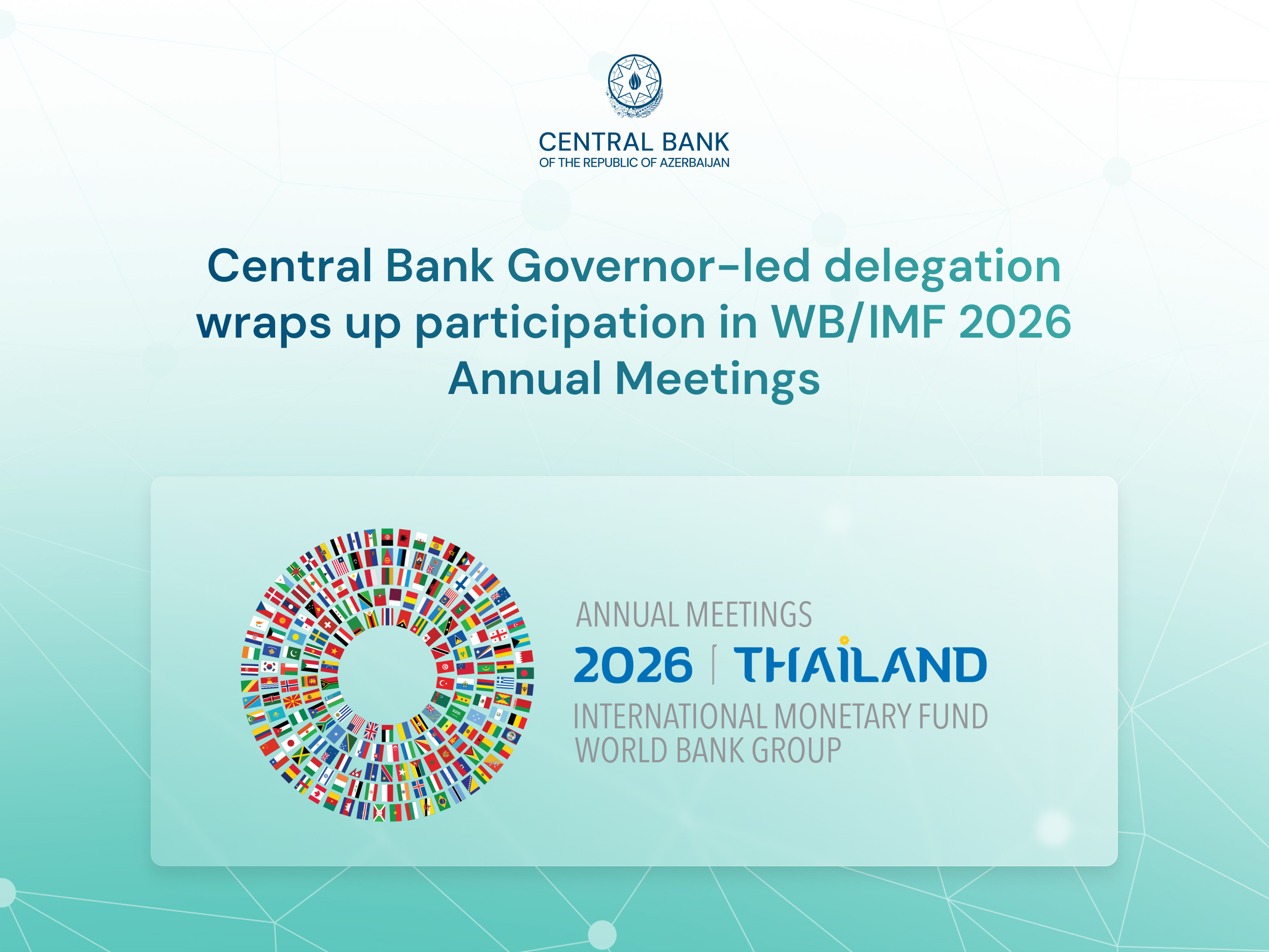 Central Bank Governor-led delegation wraps up participation in WB/IMF 2026 Annual Meetings