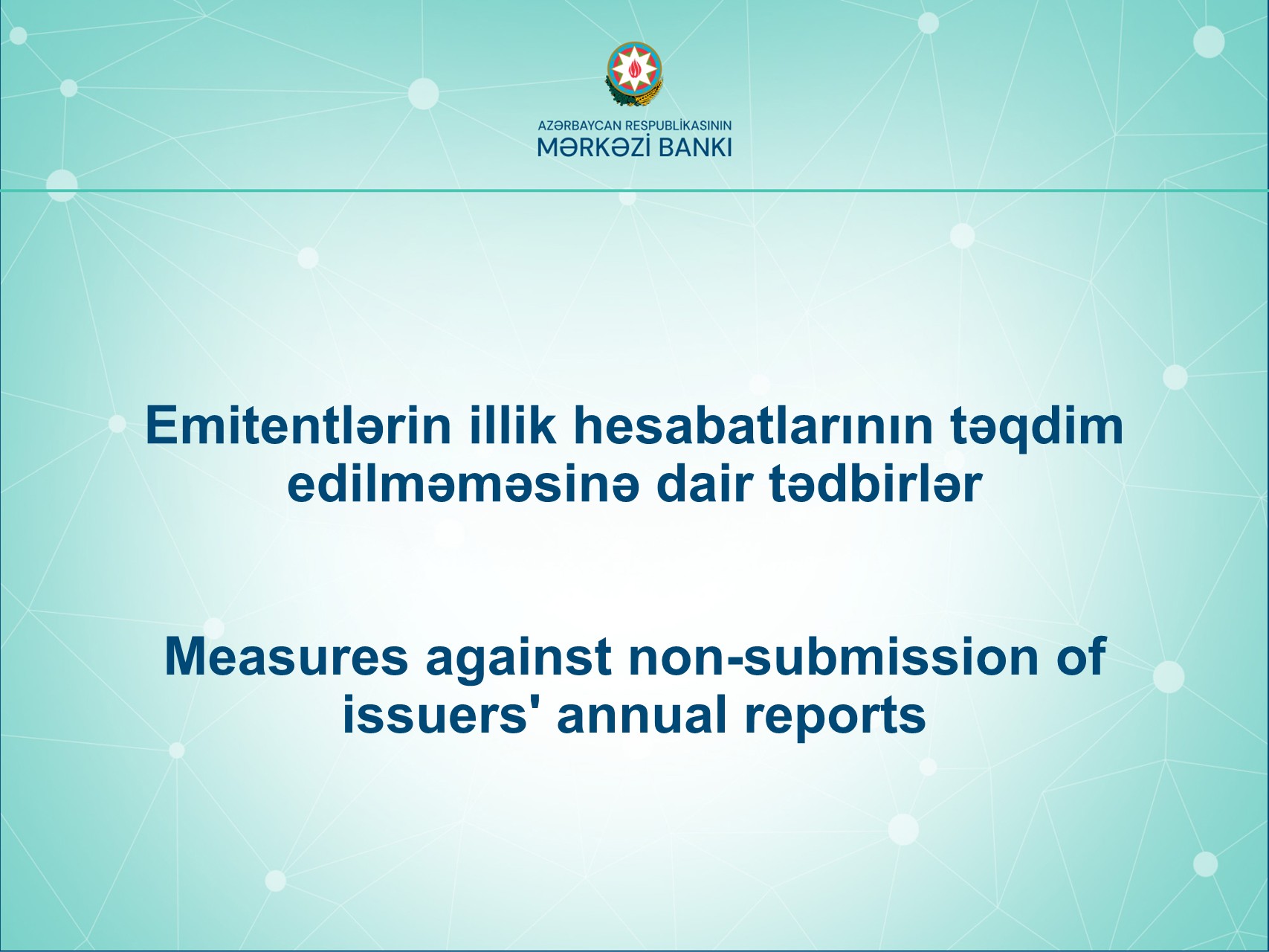Emitentlərin illik hesabatlarının təqdim edilməməsinə dair tədbirlər